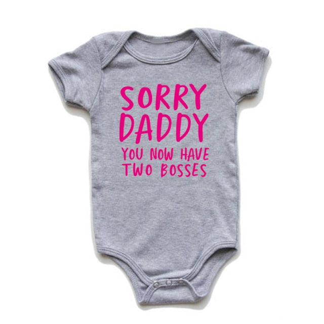 Creative Baby Outfit - Sorry Daddy You Now Have Two Bosses - Cotton Romper