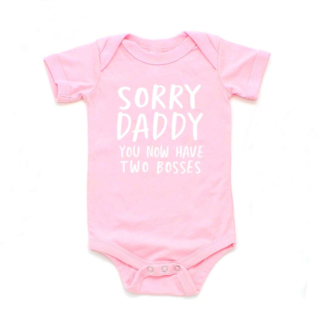 Creative Baby Outfit - Sorry Daddy You Now Have Two Bosses - Cotton Romper